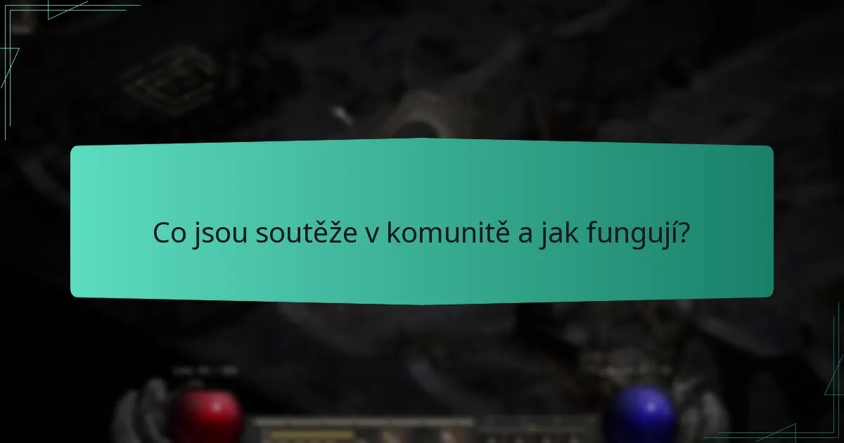 Co jsou soutěže v komunitě a jak fungují?