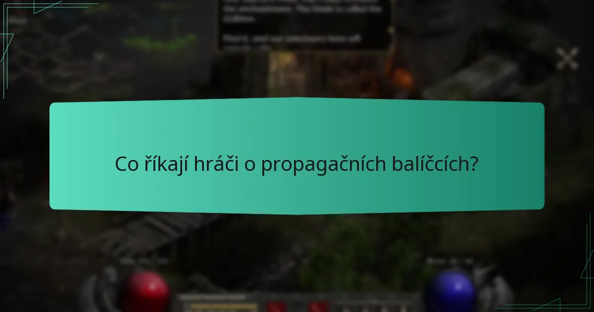 Co říkají hráči o propagačních balíčcích?