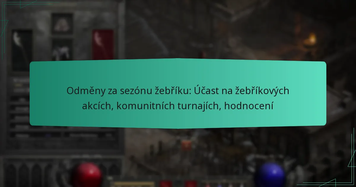 Odměny za sezónu žebříku: Účast na žebříkových akcích, komunitních turnajích, hodnocení