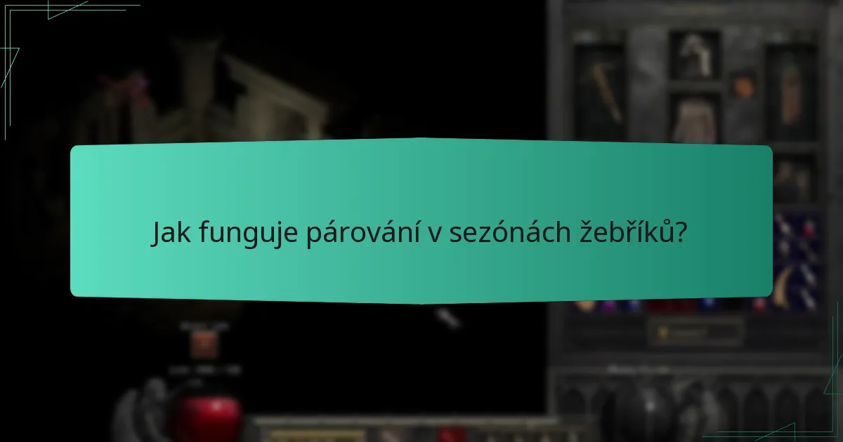 Jak funguje párování v sezónách žebříků?