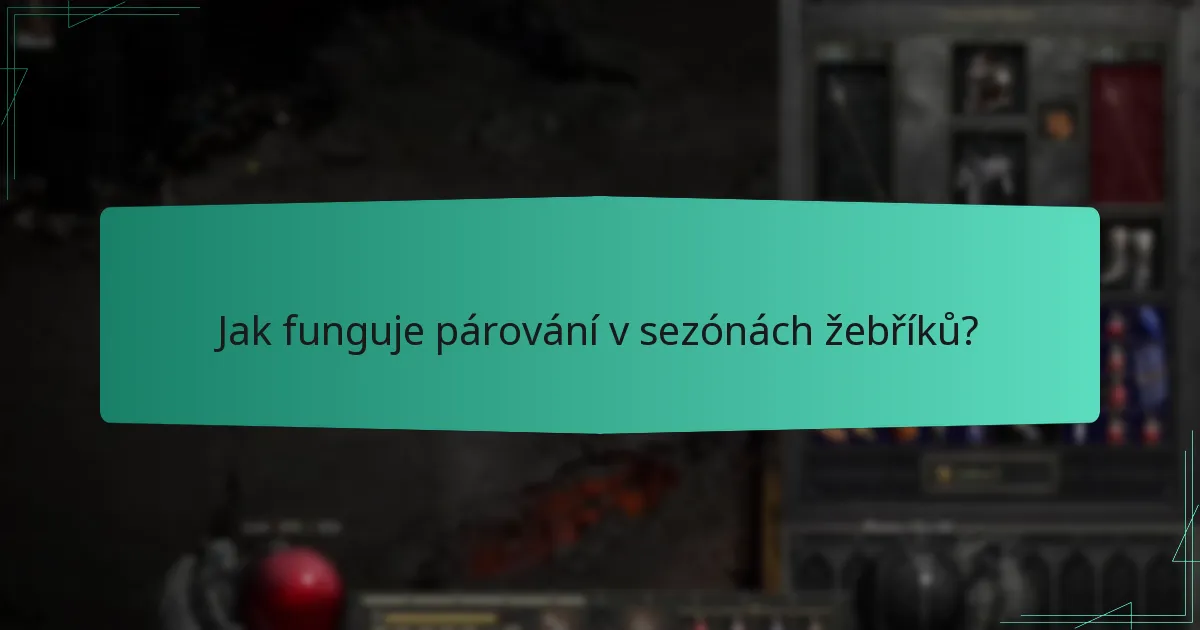 Jak funguje párování v sezónách žebříků?