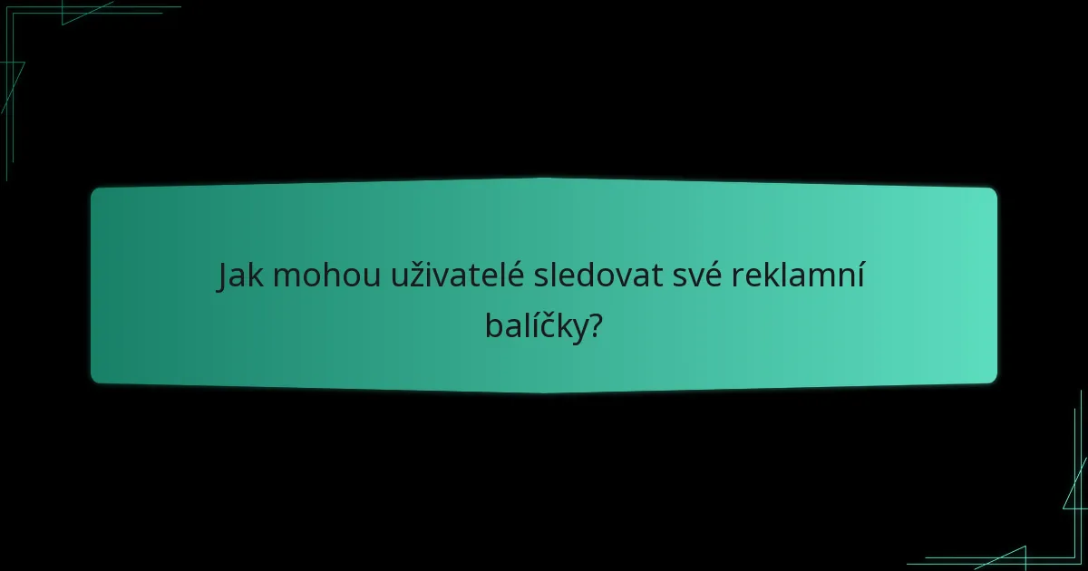 Jaká upozornění jsou k dispozici pro reklamní balíčky?