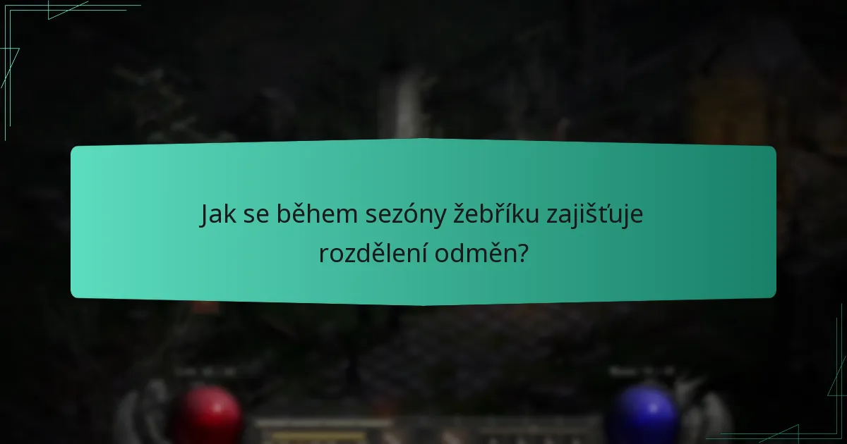 Jak se během sezóny žebříku zajišťuje rozdělení odměn?