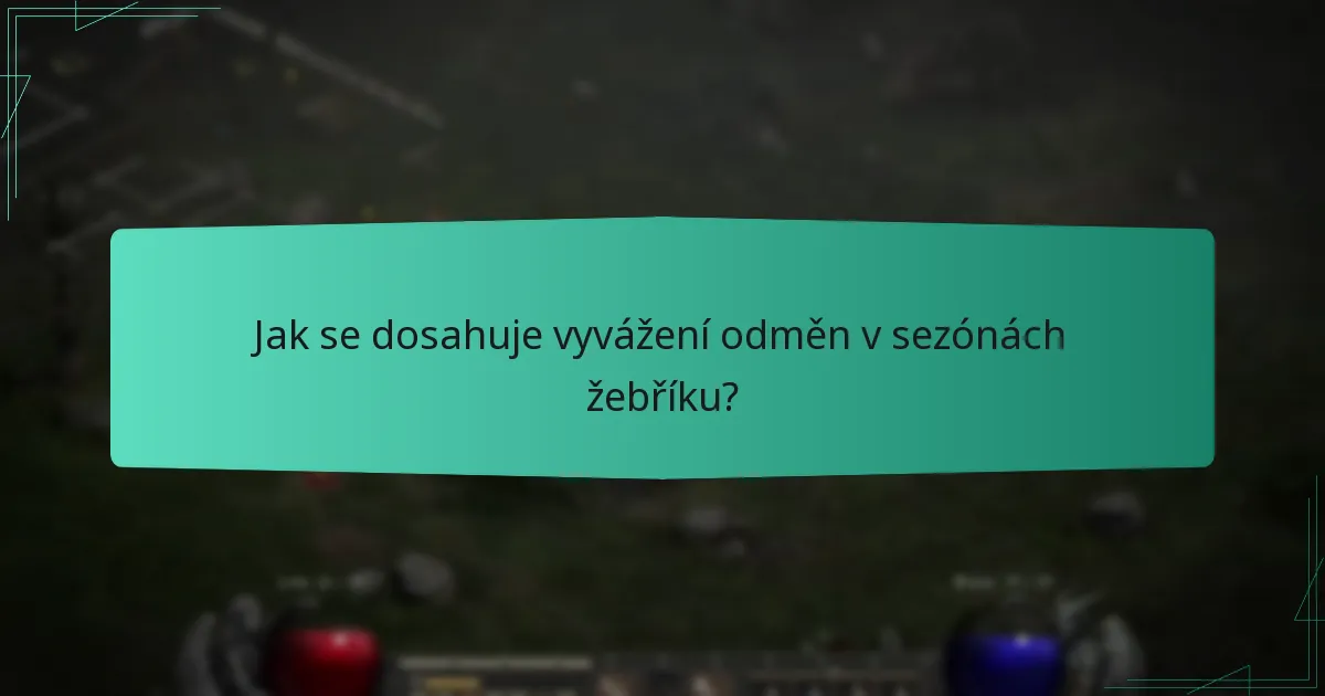 Jak se dosahuje vyvážení odměn v sezónách žebříku?