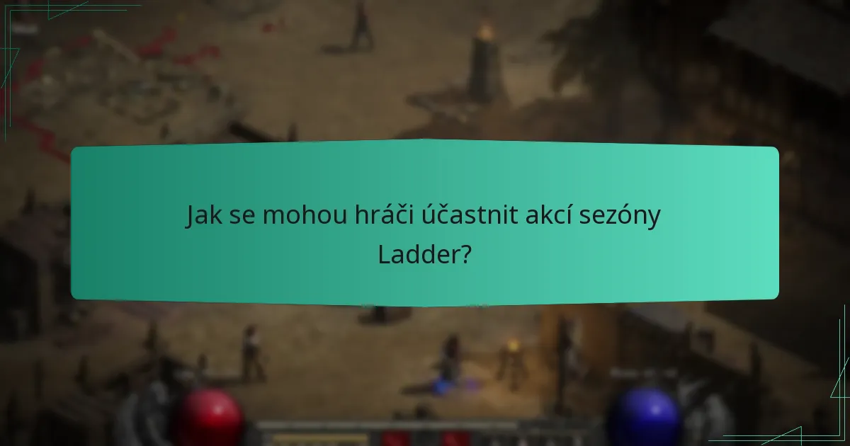 Jaká sezónní témata jsou v této sezóně Ladder?