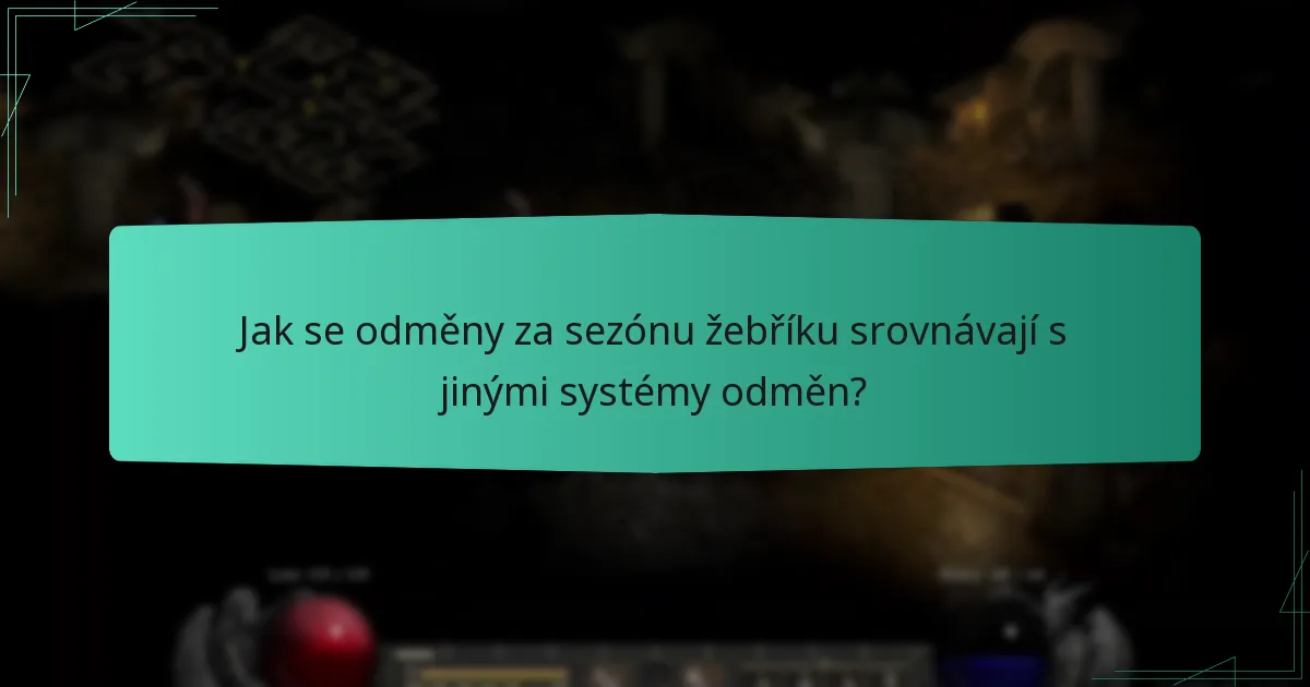 Jak se odměny za sezónu žebříku srovnávají s jinými systémy odměn?