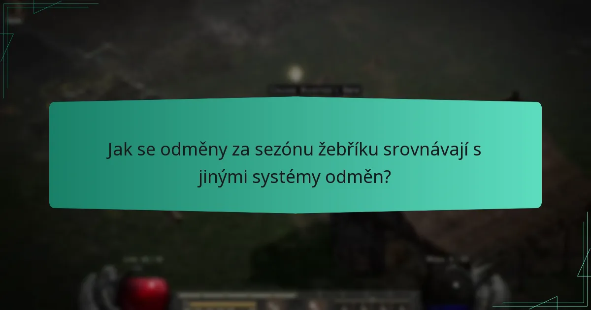 Jak se odměny za sezónu žebříku srovnávají s jinými systémy odměn?