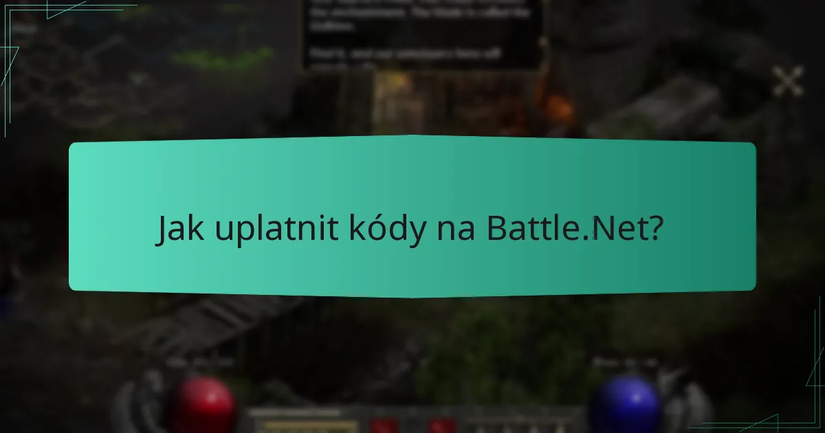 Jak uplatnit kódy na Battle.Net?