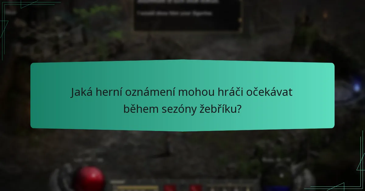 Jaká herní oznámení mohou hráči očekávat během sezóny žebříku?