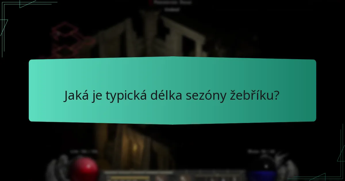 Jaká je typická délka sezóny žebříku?