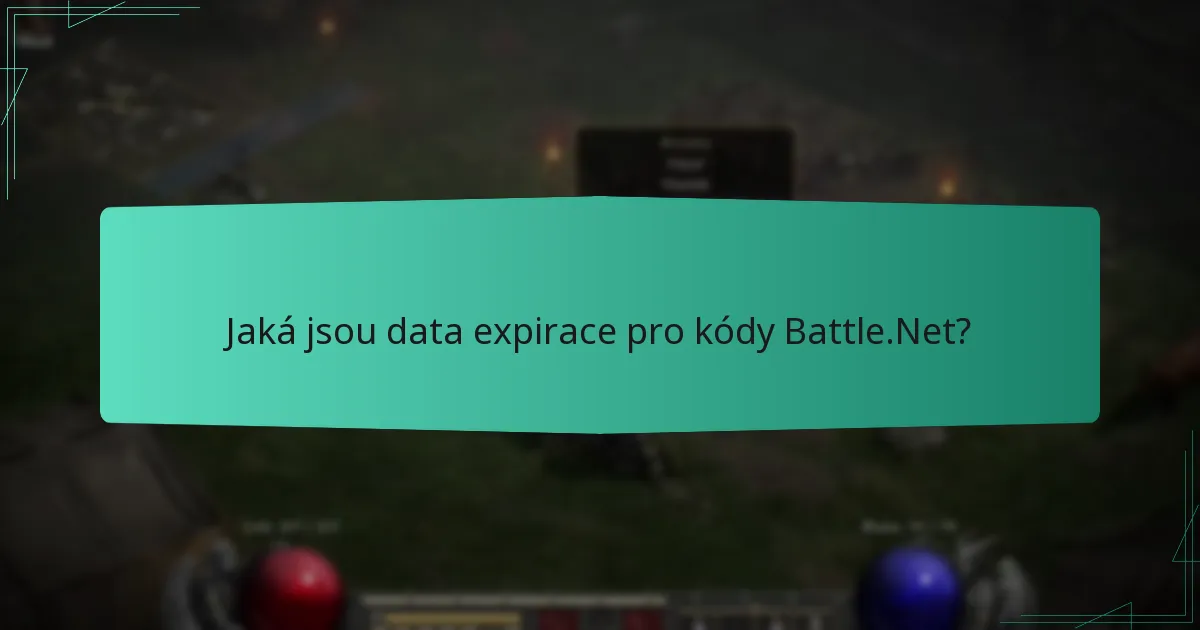 Jaká jsou data expirace pro kódy Battle.Net?
