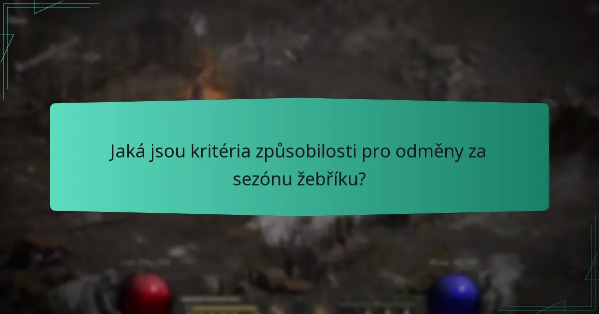 Jaká jsou kritéria způsobilosti pro odměny za sezónu žebříku?