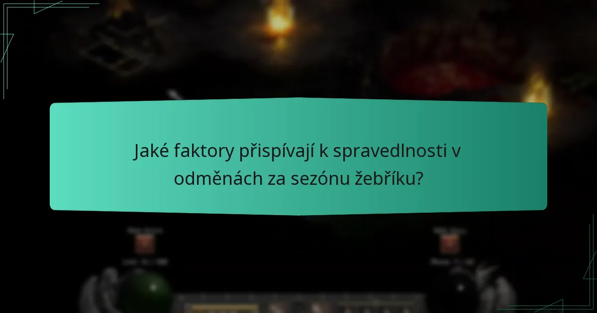 Jaké faktory přispívají k spravedlnosti v odměnách za sezónu žebříku?