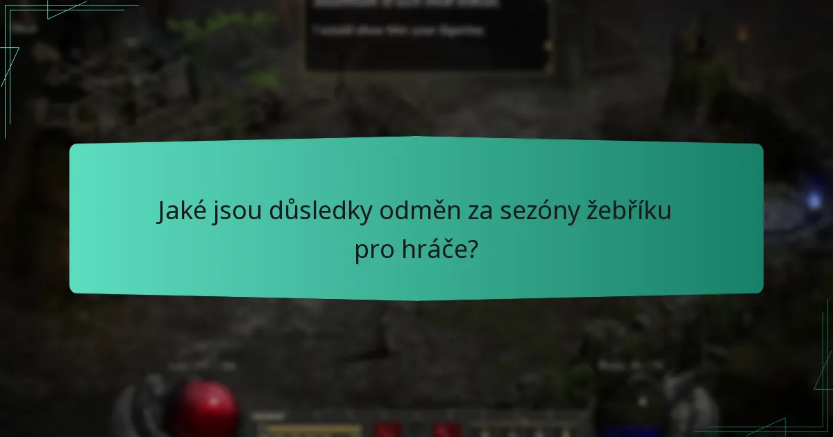 Jaké jsou důsledky odměn za sezóny žebříku pro hráče?