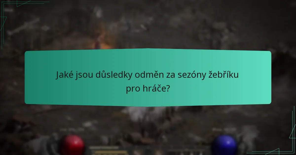 Jaké jsou důsledky odměn za sezóny žebříku pro hráče?