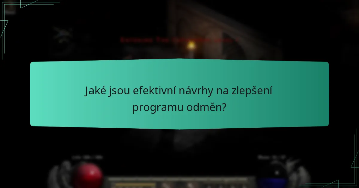 Jaké jsou efektivní návrhy na zlepšení programu odměn?
