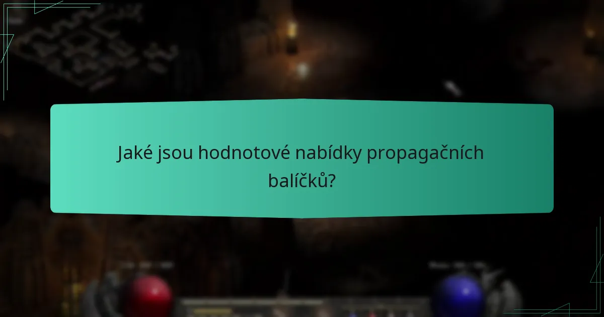 Jaké jsou hodnotové nabídky propagačních balíčků?