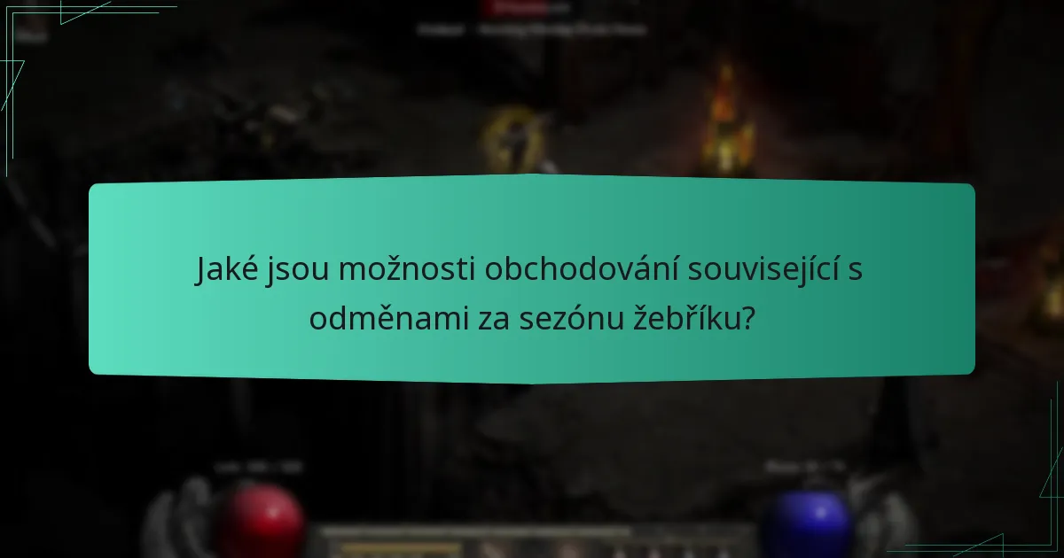 Jaké jsou možnosti obchodování související s odměnami za sezónu žebříku?