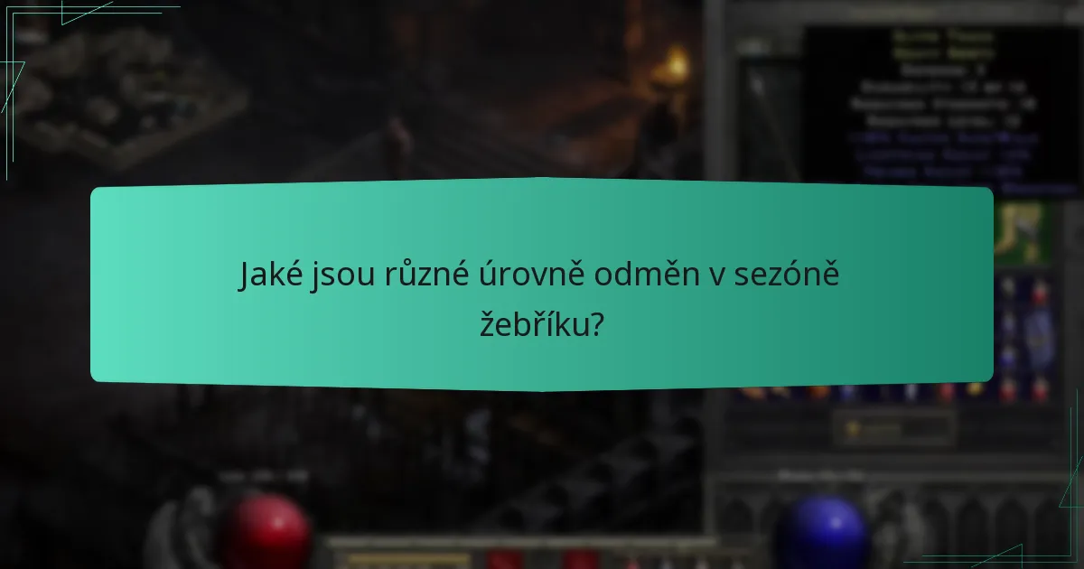 Jaké jsou různé úrovně odměn v sezóně žebříku?