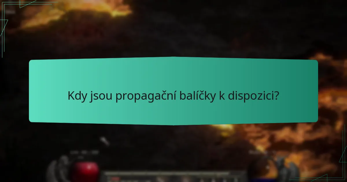 Kdy jsou propagační balíčky k dispozici?